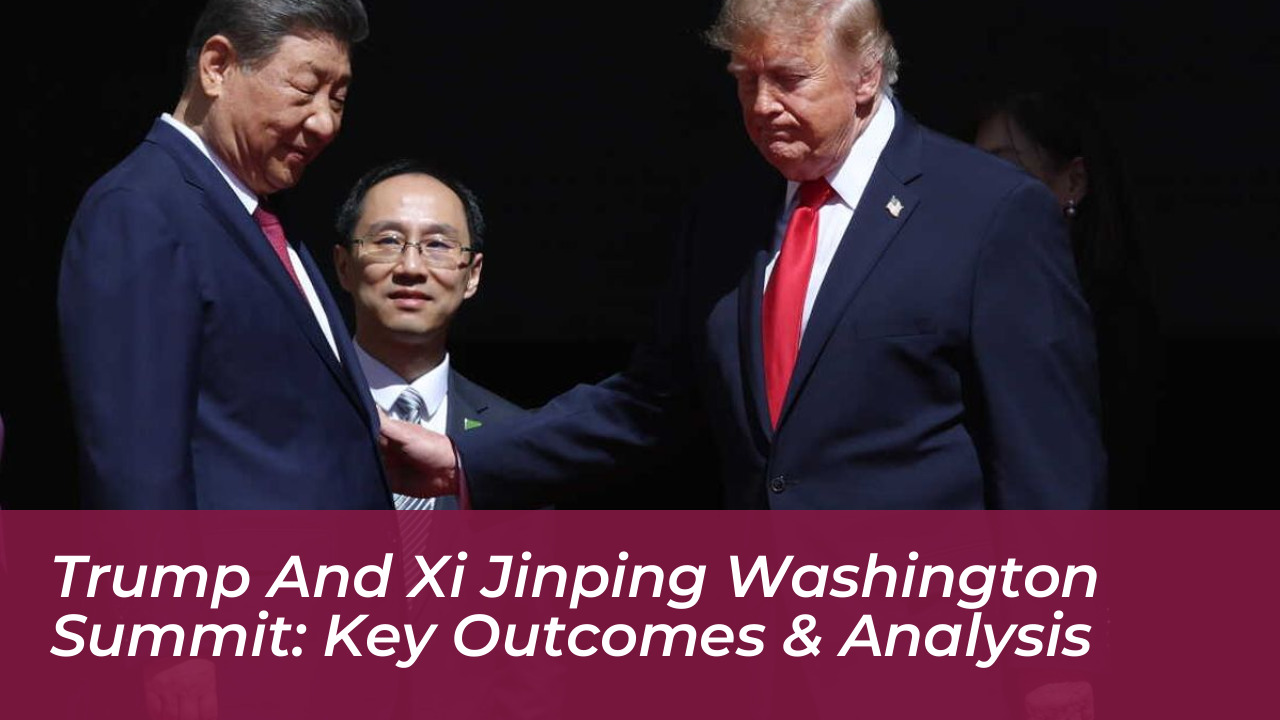 trump and xi jinping washington summit key outcomes analysis mI2Q