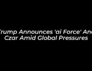 trump announces ai force and czar amid global pressures JhXO