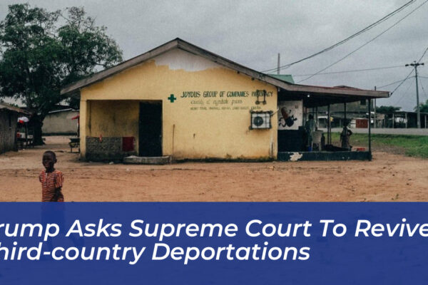 trump asks supreme court to revive third country deportations 40CC