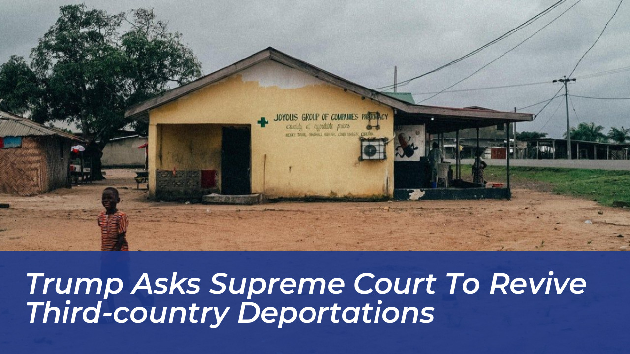 trump asks supreme court to revive third country deportations 40CC