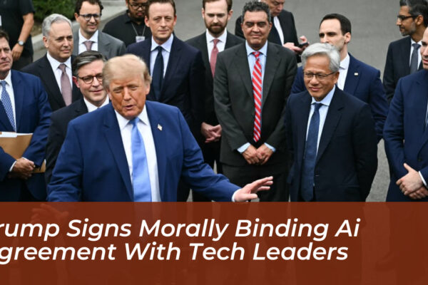 trump signs morally binding ai agreement with tech leaders OheB