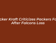 tucker kraft criticizes packers fans after falcons loss CjZd