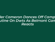 tyler cameron dances off campus routine on dwts as belmont cameli reacts fgSk