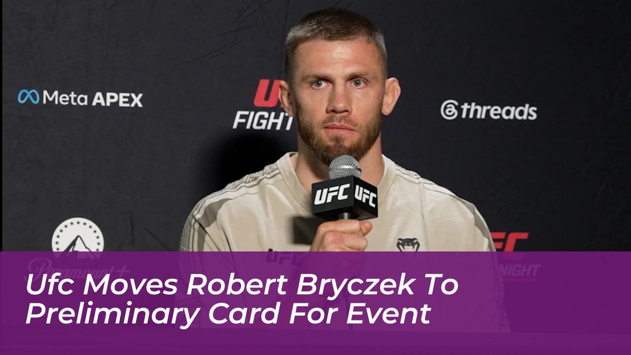 ufc moves robert bryczek to preliminary card for event