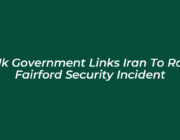 uk government links iran to raf fairford security incident Eady