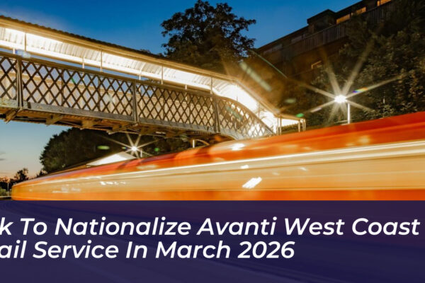 uk to nationalize avanti west coast rail service in march 2026 CSzZ
