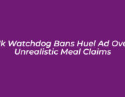 uk watchdog bans huel ad over unrealistic meal claims fnpA
