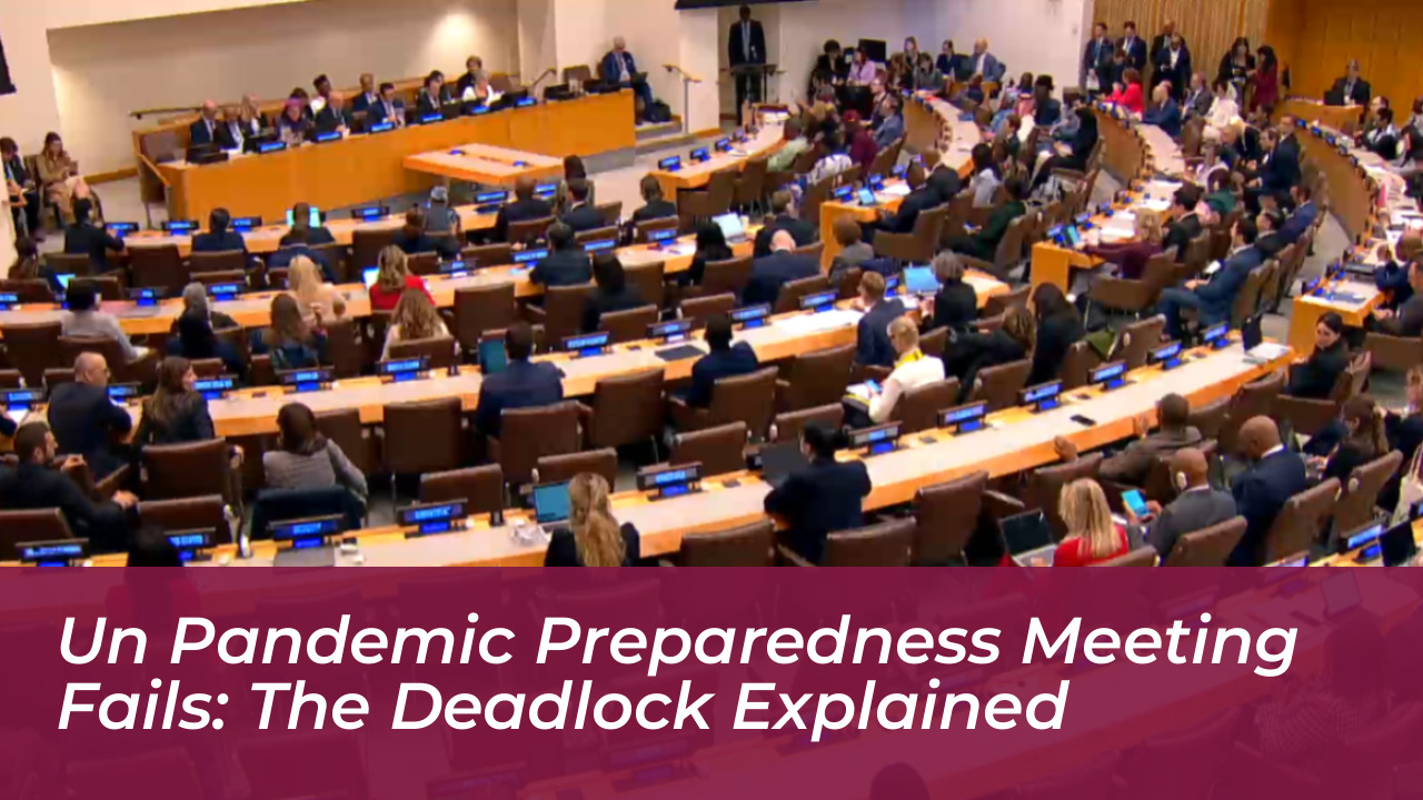 un pandemic preparedness meeting fails the deadlock explained 810V