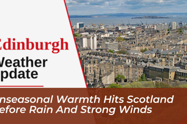 unseasonal warmth hits scotland before rain and strong winds 79IC