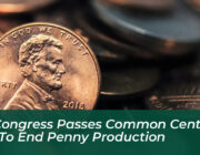 us congress passes common cents act to end penny production Nu9h