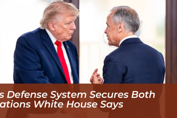 us defense system secures both nations white house says akOT