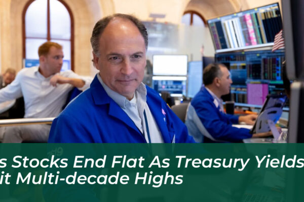 us stocks end flat as treasury yields hit multi decade highs hemW