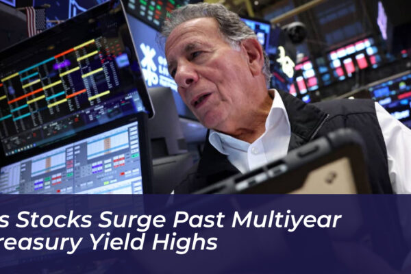 us stocks surge past multiyear treasury yield highs TQjA
