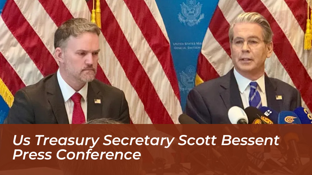 Trump and Xi Jinping Washington Summit: Key Outcomes & Analysis 6 US Treasury Secretary Scott Bessent Press Conference