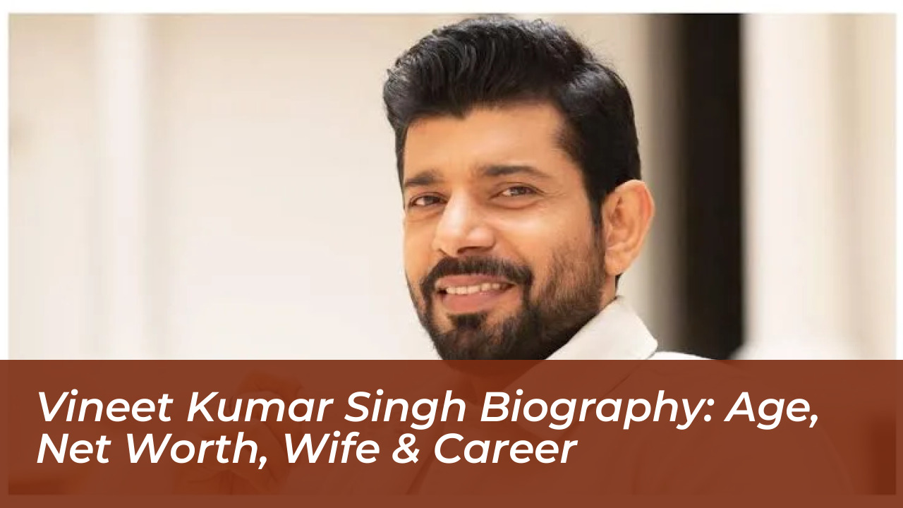 vineet kumar singh biography age net worth wife career dPGn