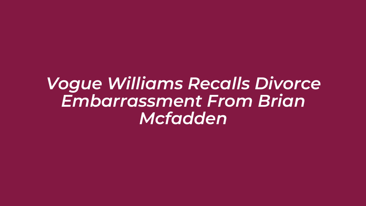 vogue williams recalls divorce embarrassment from brian mcfadden