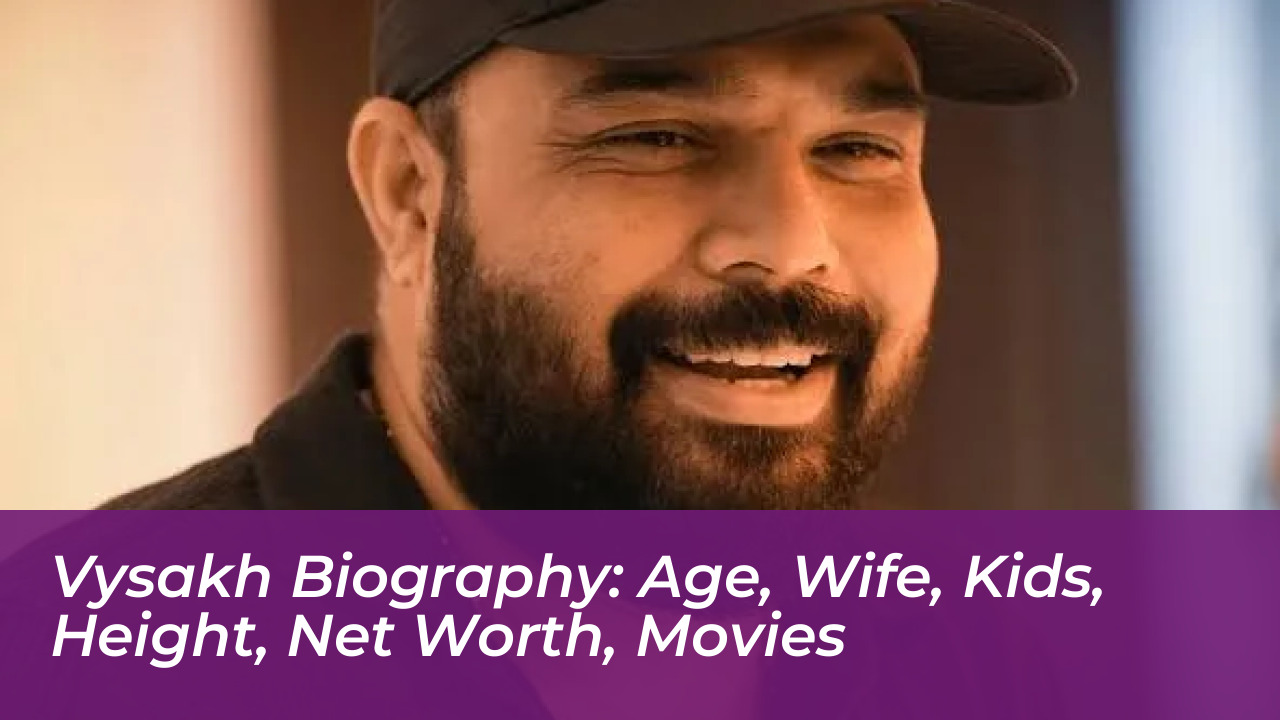 vysakh biography age wife kids height net worth movies WX6w