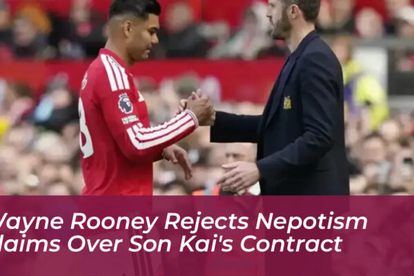 wayne rooney rejects nepotism claims over son kais contract kUql