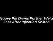 wegovy pill drives further weight loss after injection switch LH6L