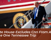white house excludes cnn from air force one tennessee trip mjEv