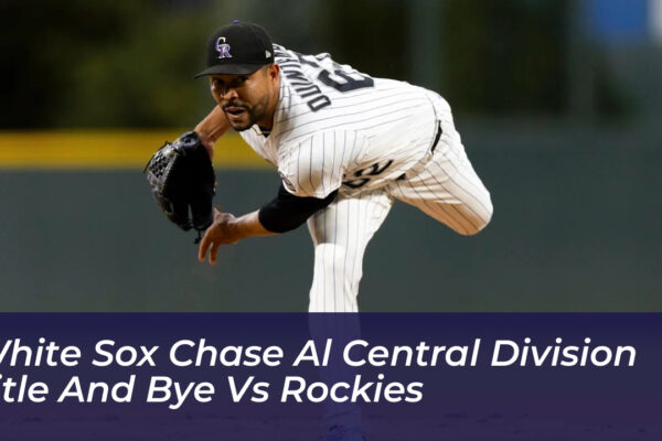white sox chase al central division title and bye vs rockies e9YC