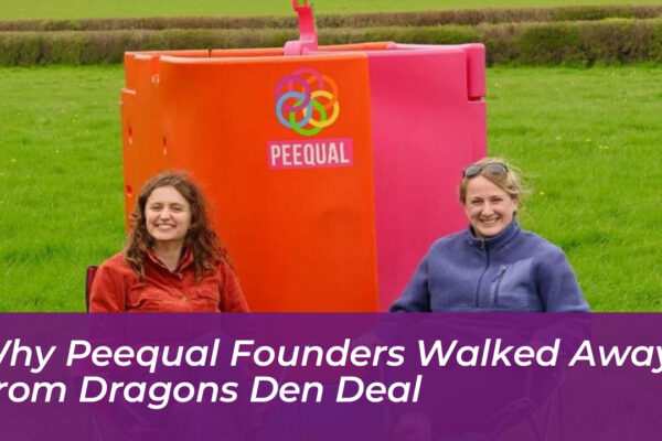 why peequal founders walked away from dragons den deal EznT