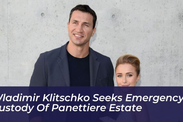 wladimir klitschko seeks emergency custody of panettiere estate lUIN