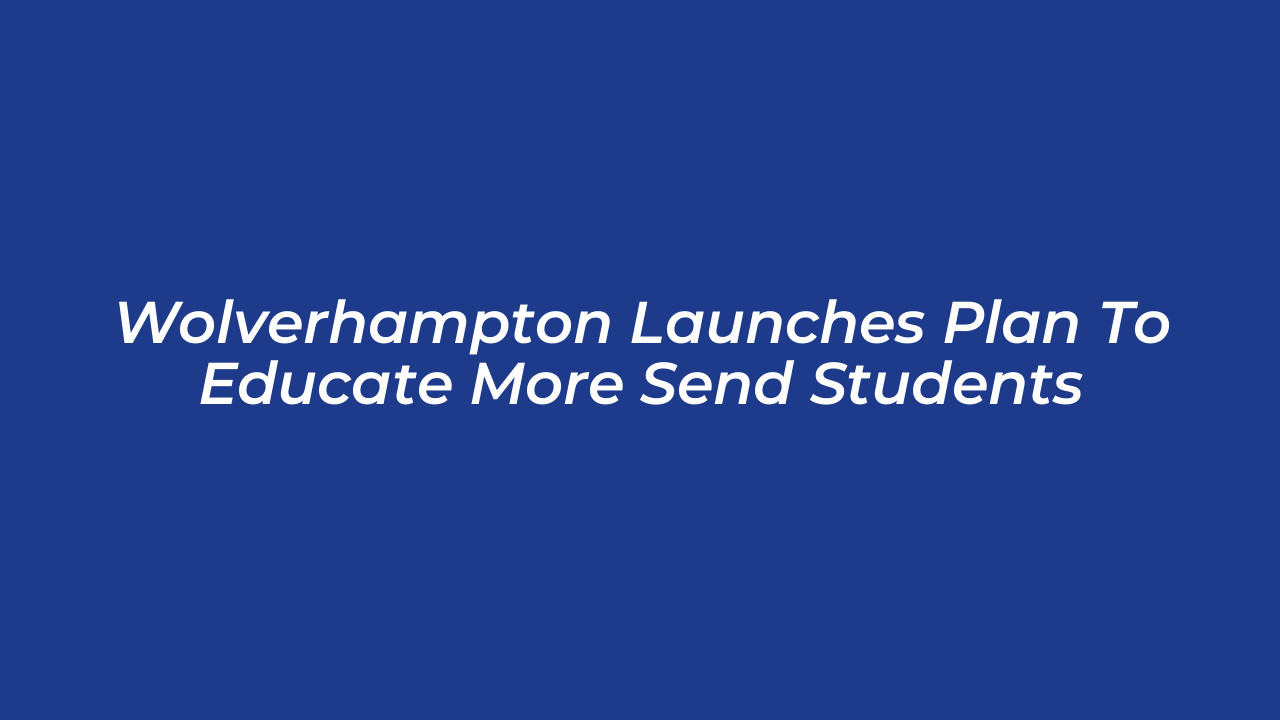 wolverhampton launches plan to educate more send students 3Bs1