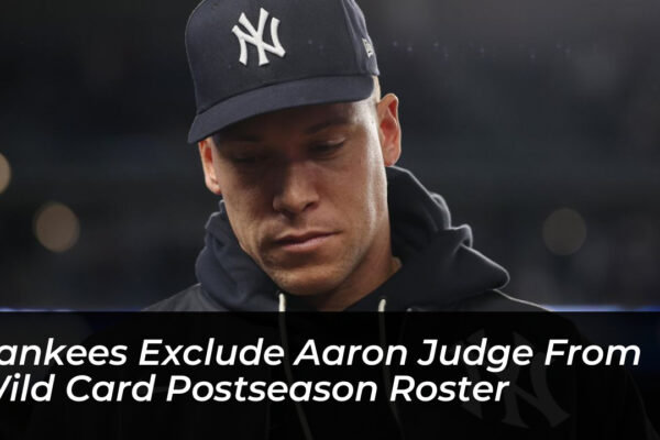 yankees exclude aaron judge from wild card postseason roster RuFu