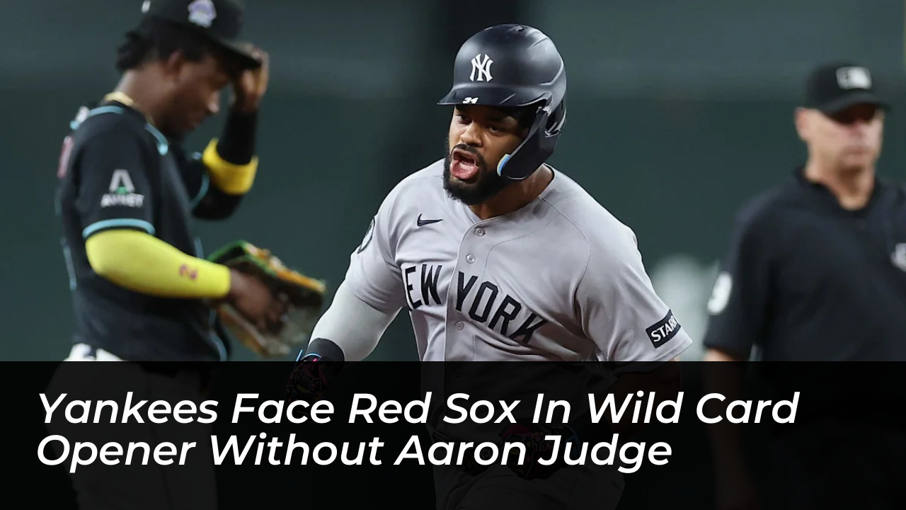 yankees face red sox in wild card opener without aaron judge ZaSG