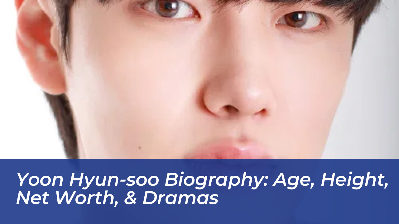 yoon hyun soo biography age height net worth dramas fOdl