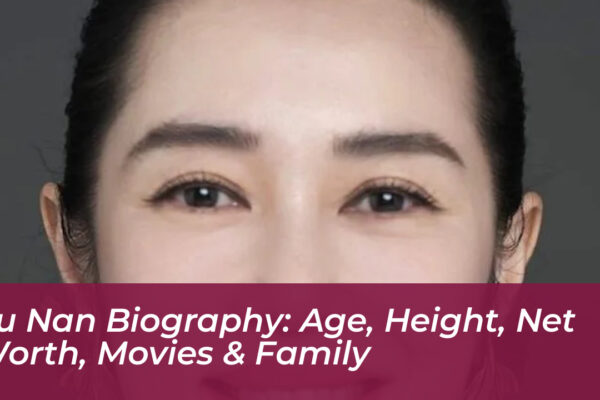 yu nan biography age height net worth movies family 7C2D