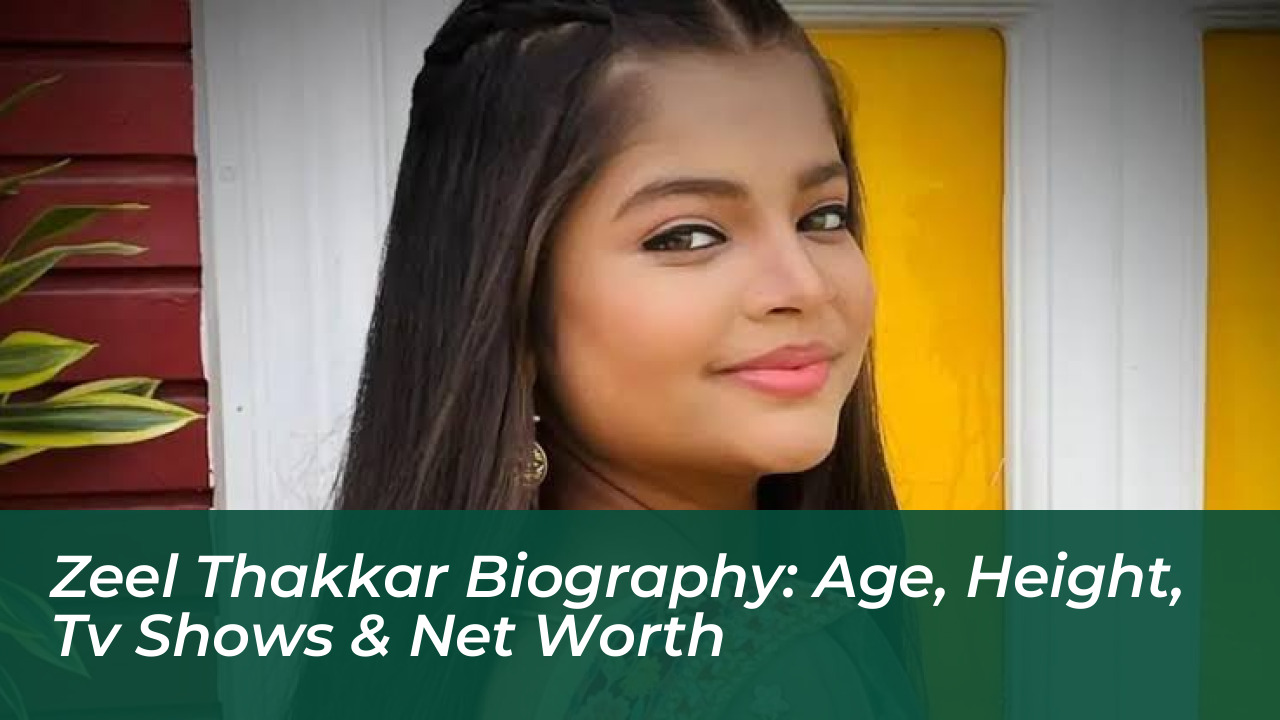zeel thakkar biography age height tv shows net worth