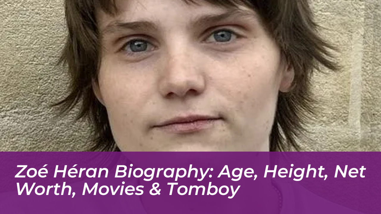 zoe heran biography age height net worth movies tomboy Fy31