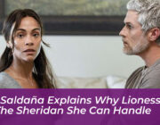 zoe saldana explains why lioness is all the sheridan she can handle O1tY