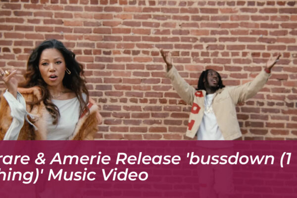 2rare amerie release bussdown 1 thing music video Dnh0