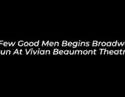 a few good men begins broadway run at vivian beaumont theatre 1uZw