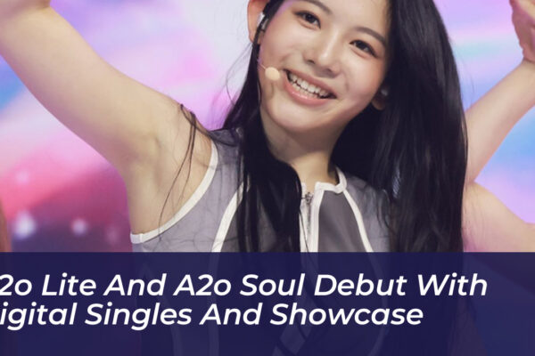 a2o lite and a2o soul debut with digital singles and showcase JpNp