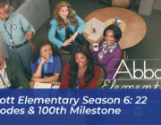 abbott elementary season 6 22 episodes 100th milestone fDTS