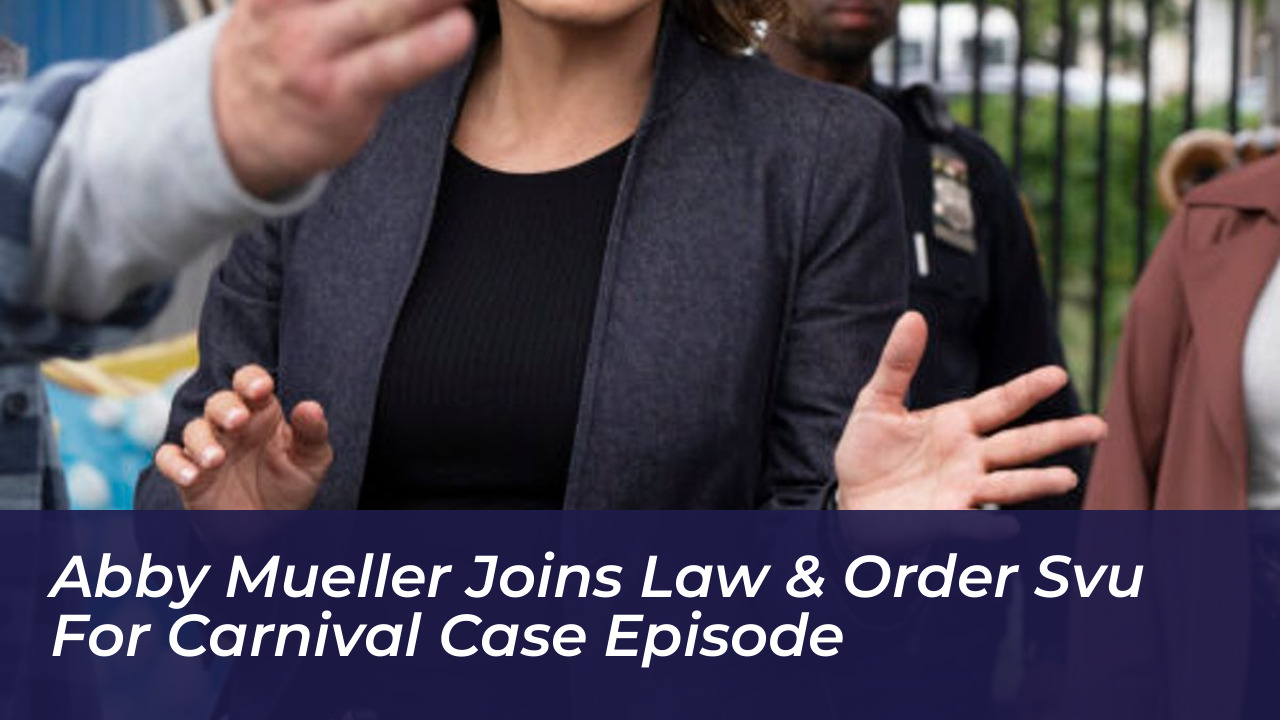 abby mueller joins law order svu for carnival case episode WhpP