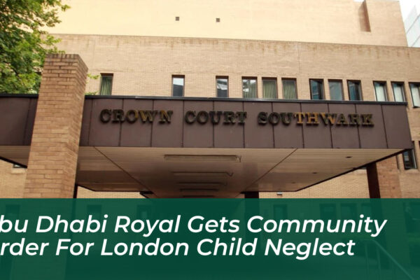 abu dhabi royal gets community order for london child neglect iqeE