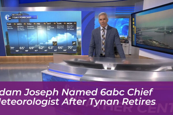 adam joseph named 6abc chief meteorologist after tynan retires J9Xx