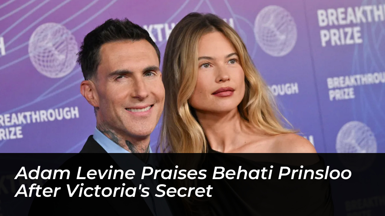 adam levine praises behati prinsloo after victorias secret QgXT