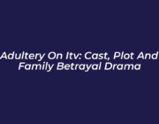 adultery on itv cast plot and family betrayal drama AeiR