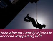 air force airman fatally injures in alamodome rappelling fall QX7X