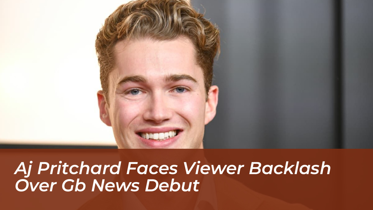 aj pritchard faces viewer backlash over gb news debut sWA8