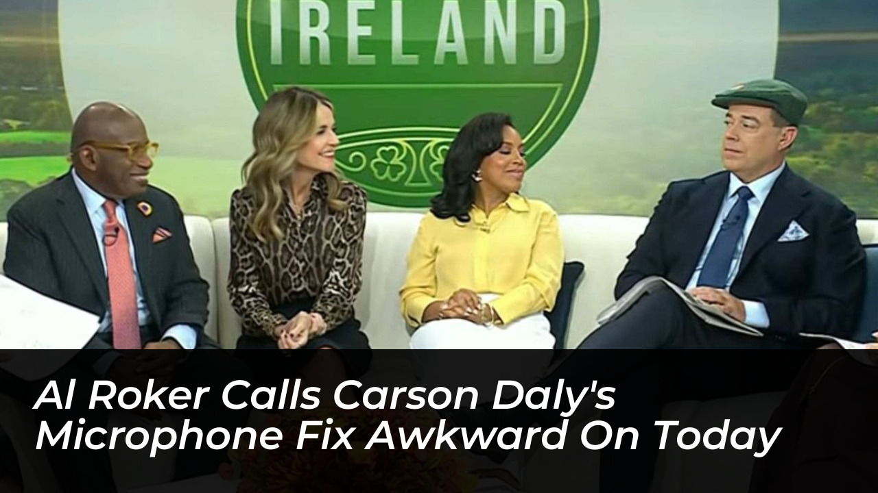 al roker calls carson dalys microphone fix awkward on today FdQQ