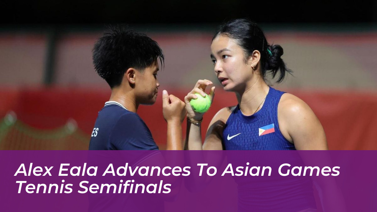 alex eala advances to asian games tennis semifinals RQjk