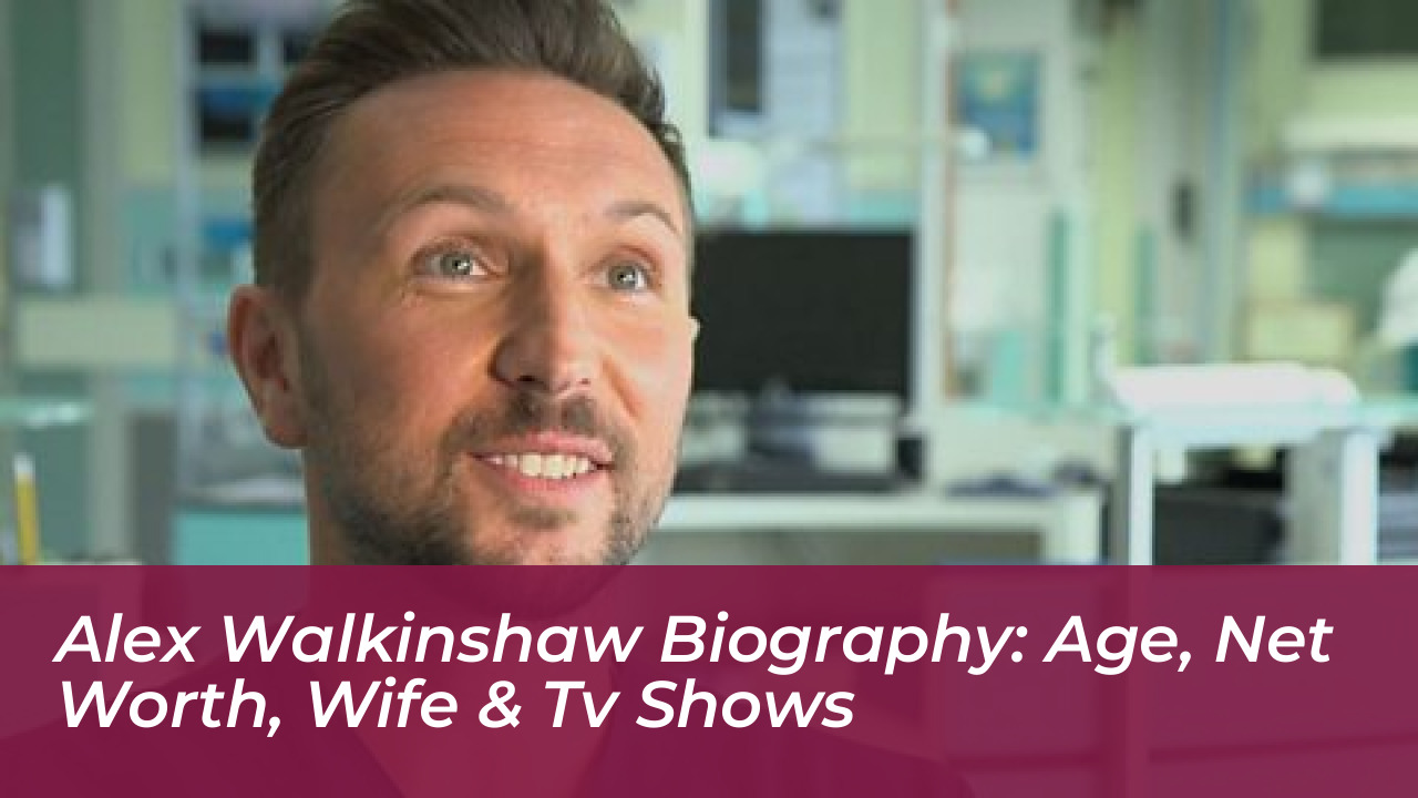 alex walkinshaw biography age net worth wife tv shows Vu5C