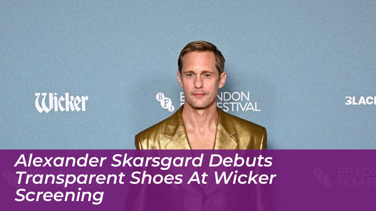 alexander skarsgard debuts transparent shoes at wicker screening RD0I